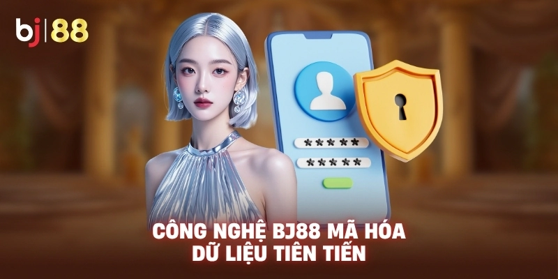 Công nghệ BJ88 mã hóa dữ liệu tiên tiến