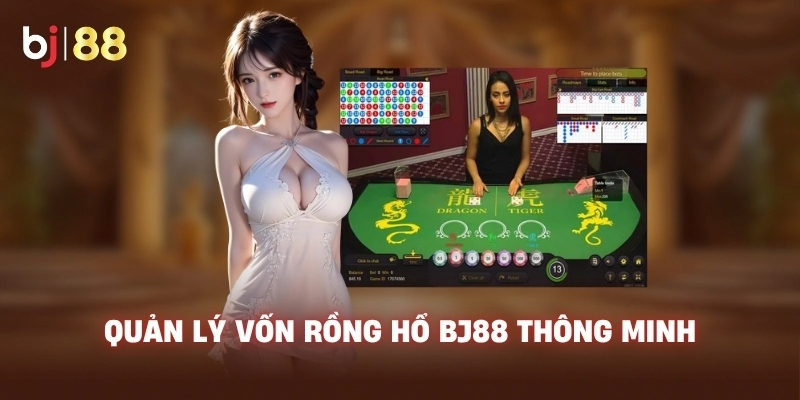 quan ly von rong ho bj88 thong minh 1