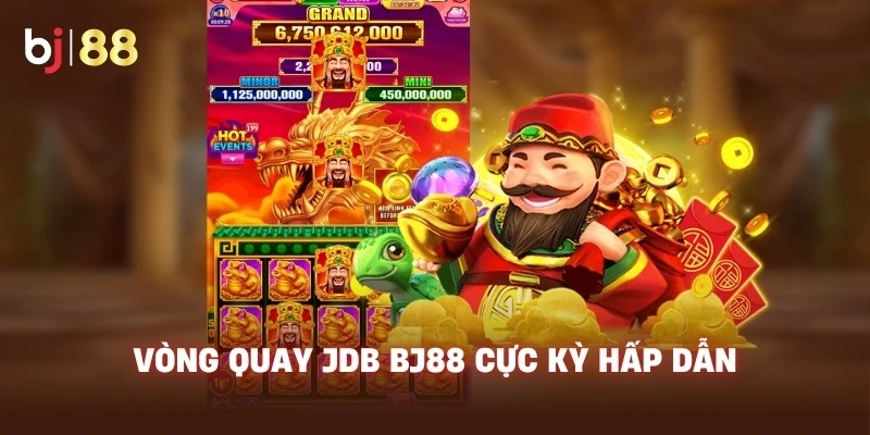 Vòng quay JDB BJ88 cực kỳ hấp dẫn