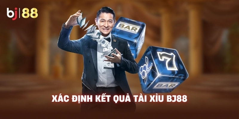 Xác định kết quả Tài Xỉu BJ88